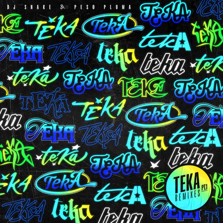 Teka (Remixes Pt. 1)