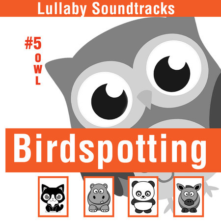 Birdspotting (Lullaby Soundtracks)