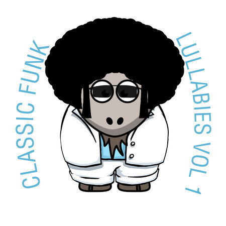 Classic Funk Lullabies, Vol. 1 (Lullaby)