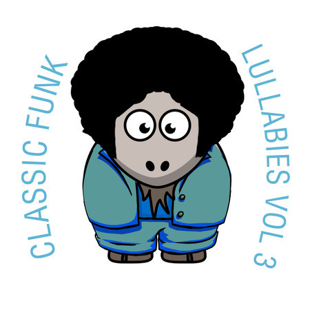Classic Funk Lullabies, Vol. 3