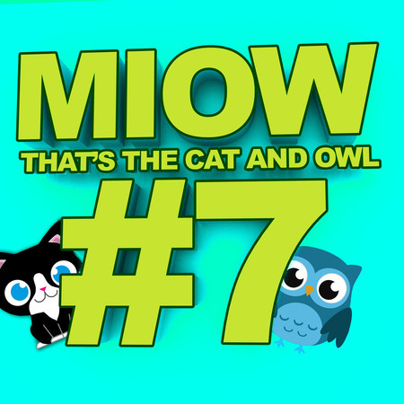MIOW - That's the Cat and Owl, Vol. 7