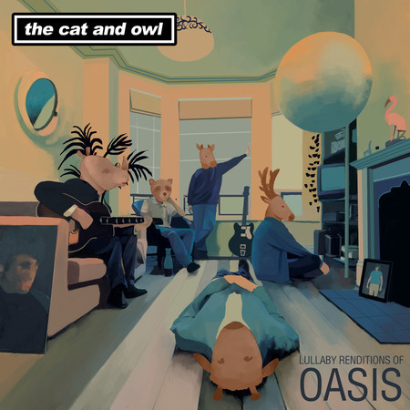 Lullaby Renditions of Oasis
