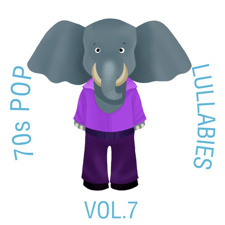 70s Pop Lullabies, Vol. 7