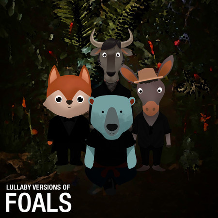Lullaby Versions of Foals