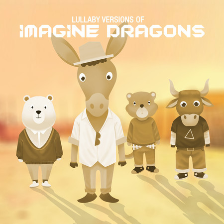 Lullaby Versions of Imagine Dragons