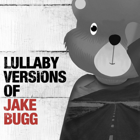 Lullaby Versions of Jake Bugg