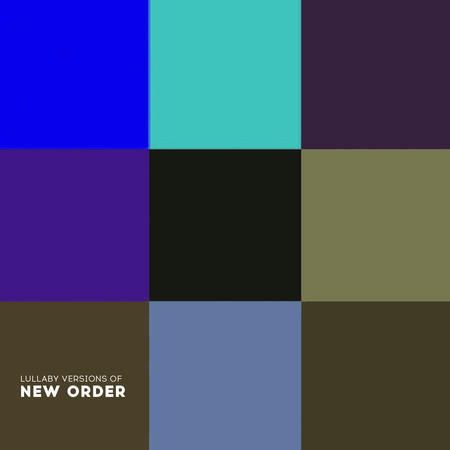 Lullaby Versions of New Order