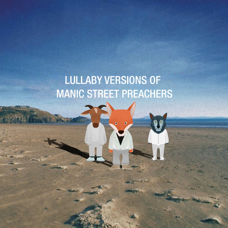 Lullaby Versions of Manic Street Preachers