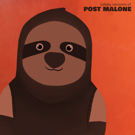 Lullaby Versions of Post Malone