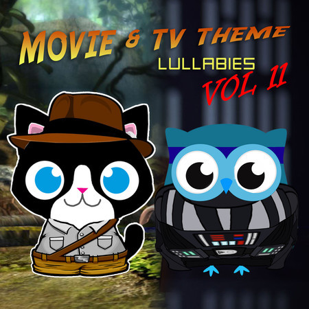 Movie & TV Theme Lullabies, Vol. 11