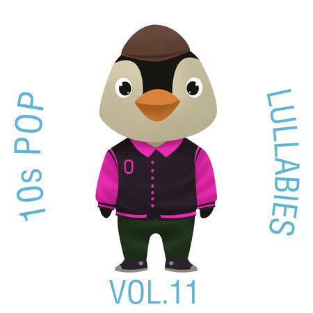 10s Pop Lullabies, Vol. 11