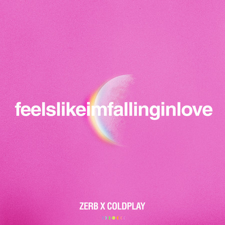 feelslikeimfallinginlove (Zerb x Coldplay)