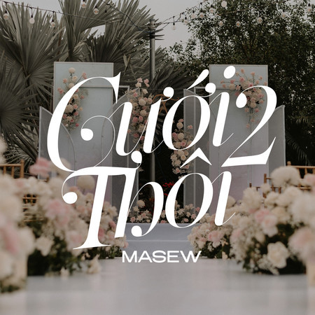 Cưới Thôi 2