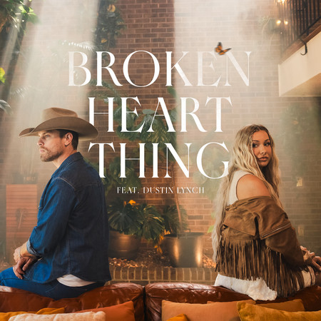 Broken Heart Thing (feat. Dustin Lynch)