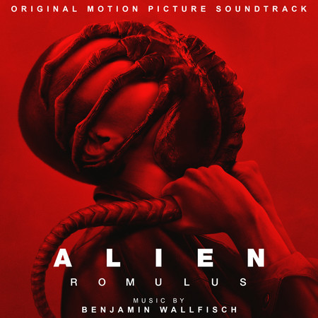 Alien: Romulus (Original Motion Picture Soundtrack)