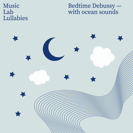 Bedtime Debussy (with Ocean Sounds)