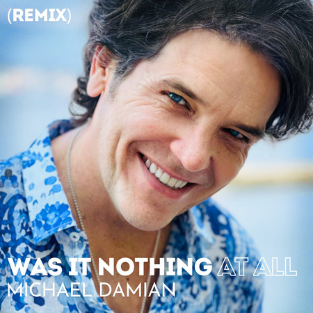 Was It Nothing At All (Remix)