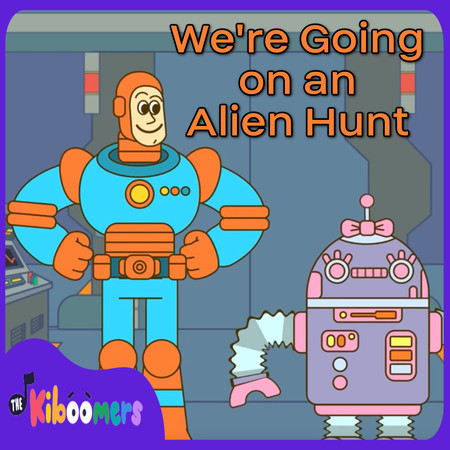 We're Going on an Alien Hunt