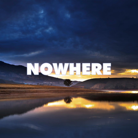 Nowhere