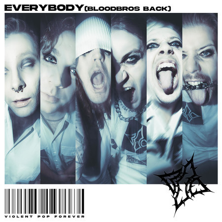 EVERYBODY (BLOODBROS BACK)