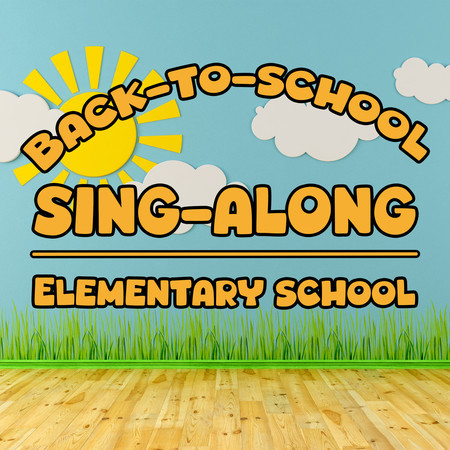 Back-To-School Sing-Along: Elementary School