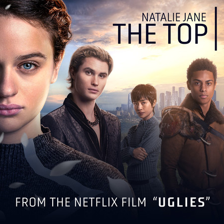 The Top (from the Netflix Film "UGLIES")