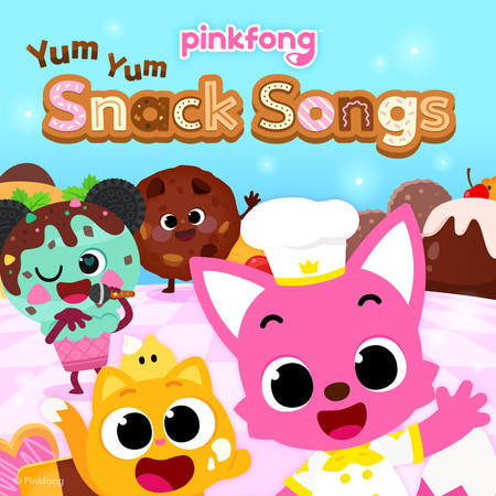 Pinkfong's Yum Yum Snack Songs