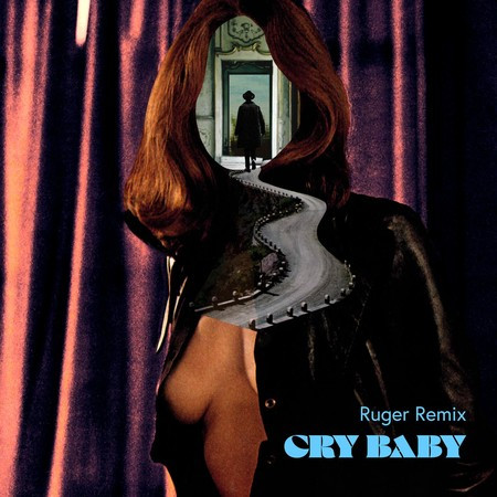 Cry Baby (Ruger Remix)