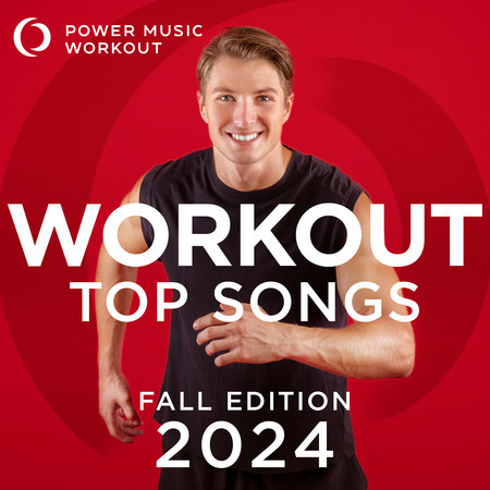 Workout Top Songs 2024 - Fall Edition