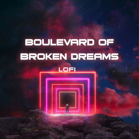 Boulevard Of Broken Dreams (Lofi)