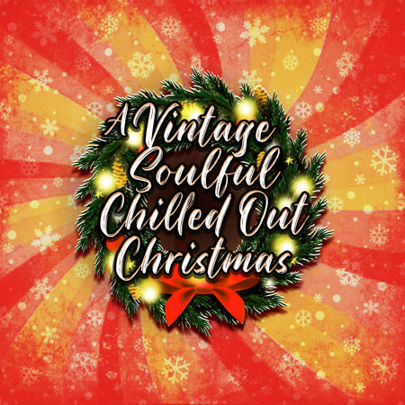 Have Yourself a Merry Little Christmas (Chilled Out Version)