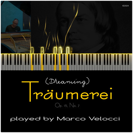 Träumerei, Op. 15 No. 7 "Dreaming" (Piano Version)