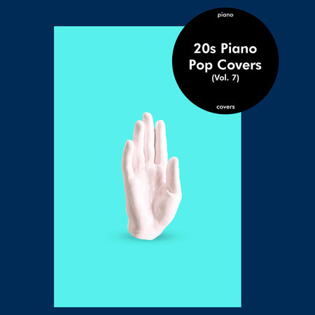 20s Piano Pop Covers (Vol. 7)