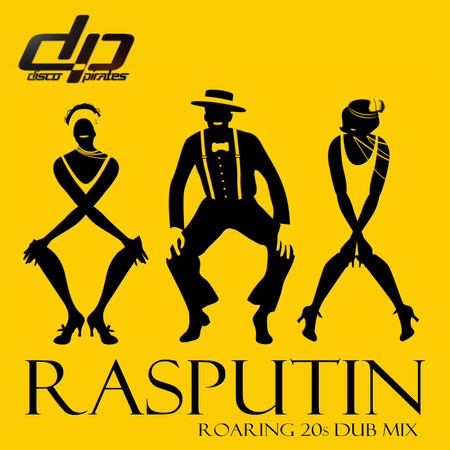 Rasputin (Roaring 20s Dub Mix)