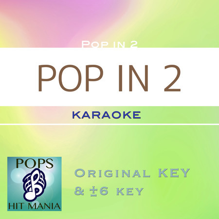 POP IN 2 TV EDIT(karaoke pops hit mania)