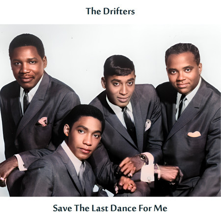 Save the Last Dance for Me (Remastered Edition)