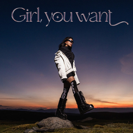 Girl,You Want