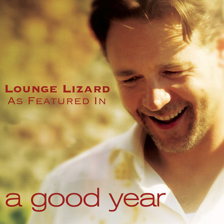 Lounge Lizard (as featured in "A Good Year")