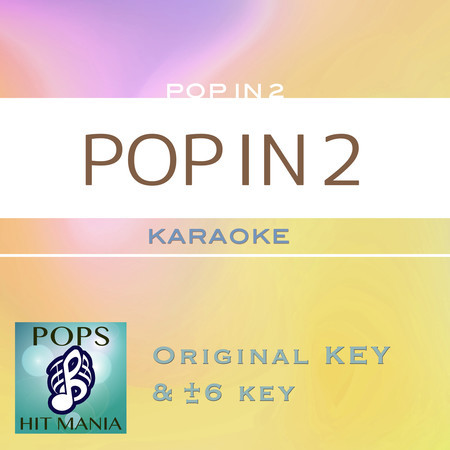 POP IN 2(karaoke pops hit mania)