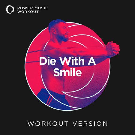 Die With A Smile