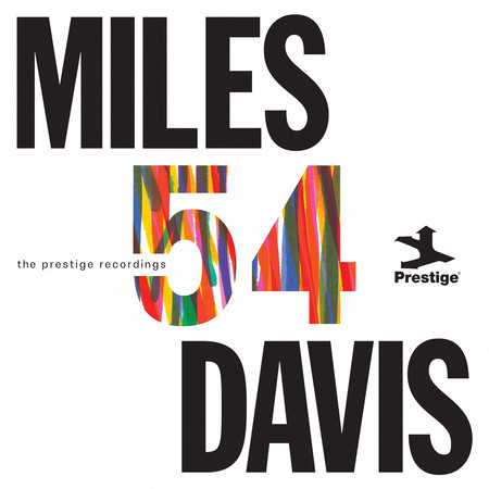 Miles '54: The Prestige Recordings (Remastered 2024)