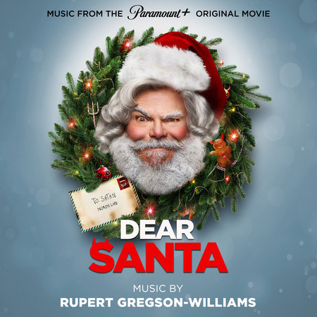 Dear Santa (Music from the Paramount+ Original Movie)