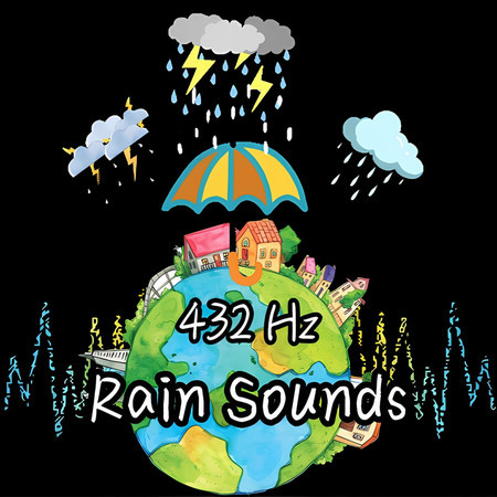 432 Hz Rain Sounds