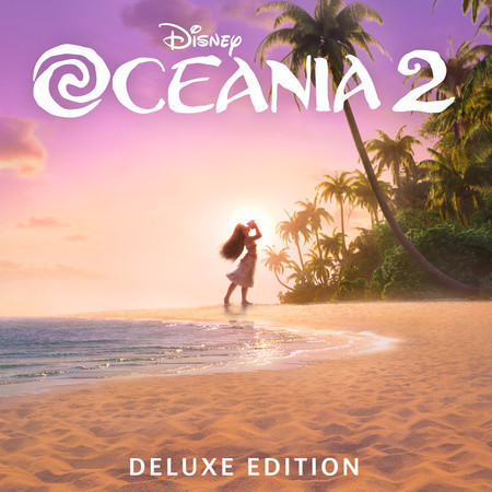 Oceania 2 (Original Motion Picture Soundtrack/Deluxe Edition)