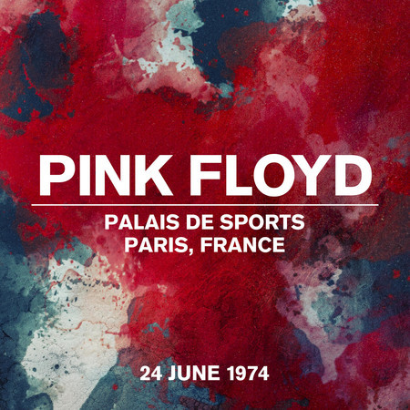 Live At Palais De Sports, Paris, France, 24 June 1974