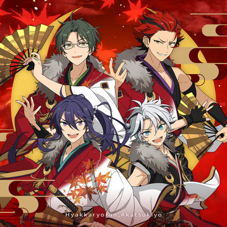 AKATSUKI「Hyakkaryoran,Akatsukiyo」ENSEMBLE STARS!! ES idol song Extra