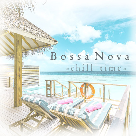 Bossa Nova Chill Time