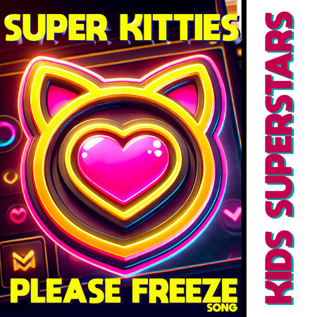 Super Kitties Please Freeze Song