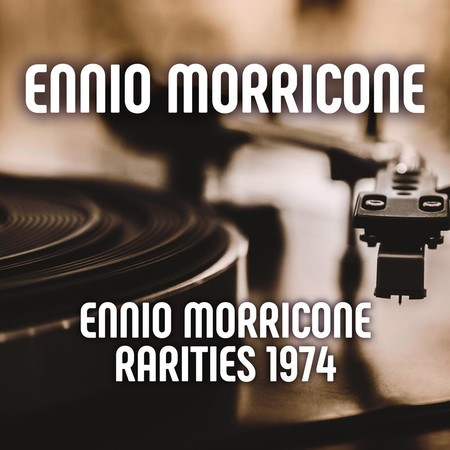 Ennio Morricone - Rarities 1974