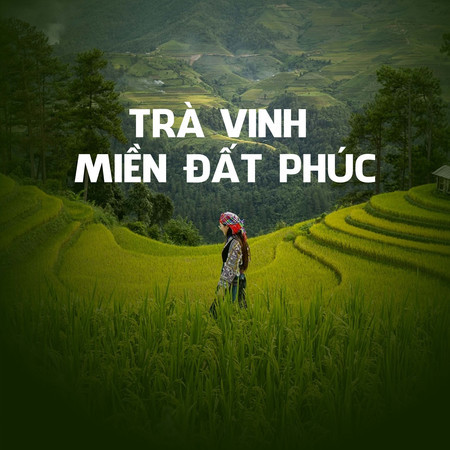 Trà Vinh Miền Đất Phúc